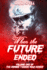 When the Future Ended (the Zombie Terror War Series)