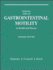 Schuster Atlas of Gastrointestinal Motility in Health and Disease