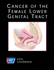 American Cancer Society Atlas of Clinical Oncology: Cancer of the Female Lower Genital Tract (Book With Cd-Rom) (Acs Atlas of Clinical Oncology)