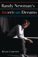 Randy Newman: American Dreams