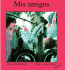 Mis Amigos (Hablemos) (Spanish Edition)