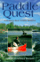 Paddle Quest-Canada's Best Canoe Routes