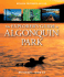 The Explorer's Guide to Algonquin Park Runtz, Michael
