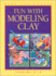 Fun With Modeling Clay (Kids Can Do It)