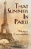 That Summer in Paris: a New Expanded Edition (Exile Classics Series)