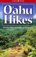 Oahu Hikes: the Best Hikes and Walks on the Island