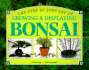 A Step-By-Step Guide to Growing and Displaying Bonsai
