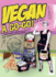 Vegan a Go-Go! : a Cookbook & Survival Manual for Vegans on the Road