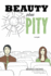 Beauty Plus Pity Format: Paperback