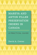 Mareva and Anton Piller Preservation Orders in Canada