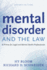 Mental Disorder and the Law: a Primer for Legal and Mental Health Professionals