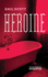 Heroine Format: Paperback