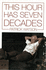 This Hour Has Seven Decades