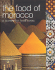 The Food of Morocco: a Journey for Food Lovers (Food of Series)