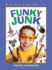 Funky Junk: Cool Stuff to Make With Hardware (Kids Can Do It)