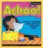 Achoo! : the Most Interesting Book You'Ll Ever Read About Germs (Mysterious You)