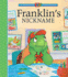 Franklin's Nickname Format: Hardcover