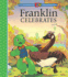 Franklin Celebrates (a Franklin Tv Storybook)