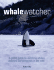 Whale Watcher: a Global Guide to Watching Whales, Dolphins, and Porpoises in the Wild