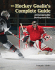 The Hockey Goalie's Complete Guide: an Indispensable Development Plan