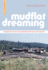 Mudflat Dreaming: Waterfront Battles and the Squatters Who Fought Them in 1970s Vancouver