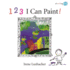 123 I Can Paint! (Starting Art)