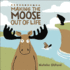 Making the Moose Out of Life (Life in the Wild, 2)