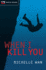 When I Kill You (Rapid Reads)