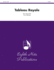 Tableau Royale: Score & Parts (Eighth Note Publications)