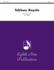 Tableau Royale: Score & Parts (Eighth Note Publications)