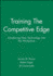 Training the Competitive Edge: Introducing New Technology Into the Workplace