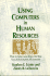 Using Computers in Human Resources: How to Select and Make the Best Use of Automated Hr Systems (Jossey Bass Business & Management Series)