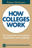 How Colleges Work: the Cybernetics of Academic Organization and Leadership (Jossey Bass Higher & Adult Education Series)