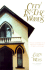 City in the Woods: the Life and Design of an American Camp Meeting on Martha's Vineyard