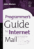 Programmer's Guide to Internet Mail: Smtp, Pop, Imap, and Ldap