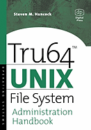 Tru64 Unix File System Administration Handbook (Hp Technologies)