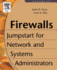Firewalls: Jumpstart for Network and Systems Administrators