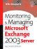 Monitoring and Managing Microsoft Exchange Server 2003