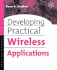 Developing Practical Wireless Applications