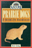 Prairie Dogs: a Wildlife Handbook (Johnson Nature)