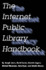Internet Public Library Handbook (Neal-Schuman Netguide Series)