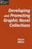 Developing and Promoting Graphic Novel Collections (Teens @ the Library)