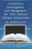 Collection Development and Management for 21st Century Library Collections: an Introduction
