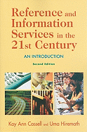 Reference and Information Services in the 21st Century: an Introduction, Second Edition