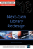 Next-Gen Library Redesign (the Tech Set, 16)