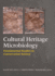 Cultural Heritage Microbiology: Fundamental Studies in Conservation Science (Hb)
