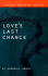 Love's Last Chance: a Nigel and Nicky Mystery
