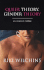 Queer Theory, Gender Theory: an Instant Primer