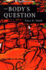 The Body's Question: Poems