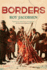 Borders: a Novel